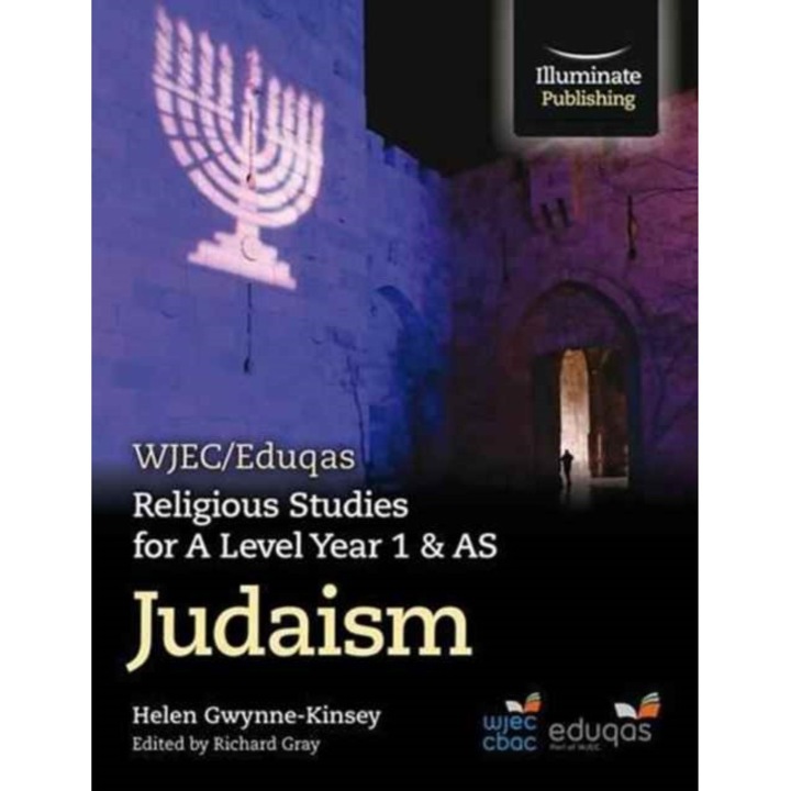 WJEC/Eduqas Religious Studies for A Level Year 1 & AS - Judaism, Gwynne-Kinsey Helen