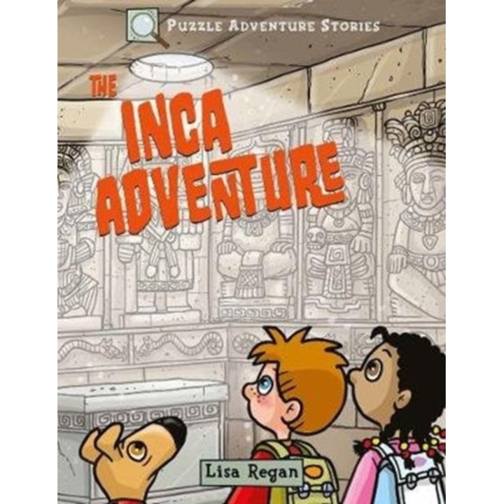 Puzzle Adventure Stories: The Inca Adventure, Moore Dr Gareth