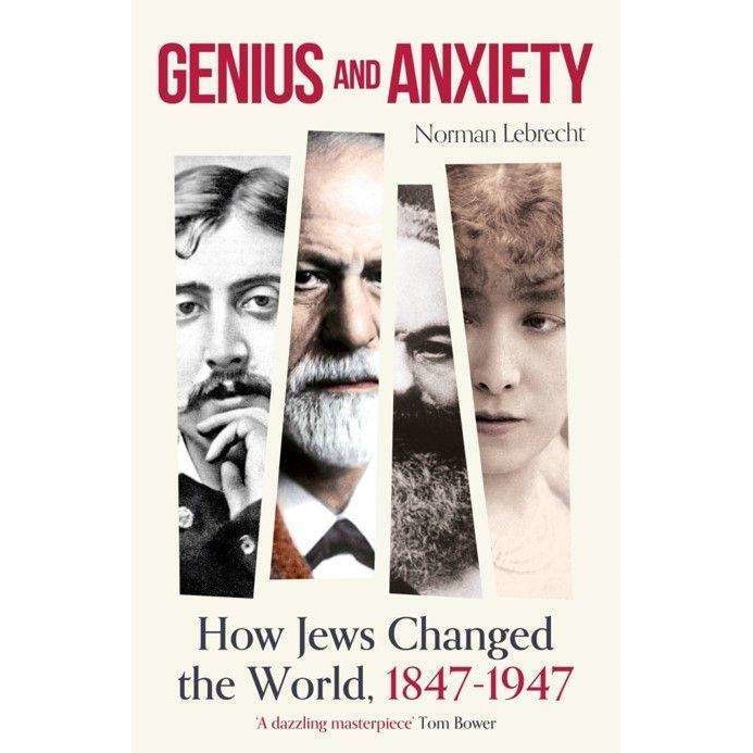 Genius and Anxiety - Norman Lebrecht