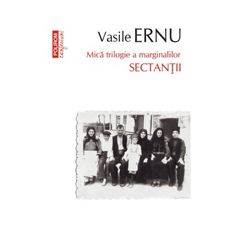 Sectantii (editia a III-a, de buzunar), Vasile Ernu Sectantii (editia a III-a, de buzunar), Vasile Ernu