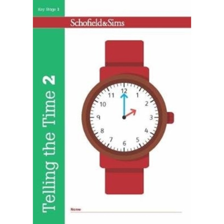 Telling the Time Book 2 (KS1 Maths, Ages 6-7), Schofield Christine, Shaw
