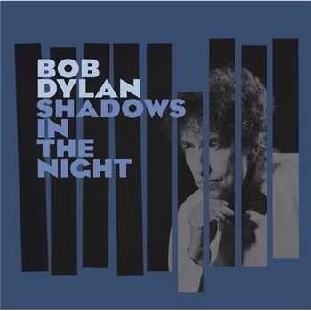 Bob Dylan - Shadows In The Night - CD Bob Dylan - Shadows In The Night - CD