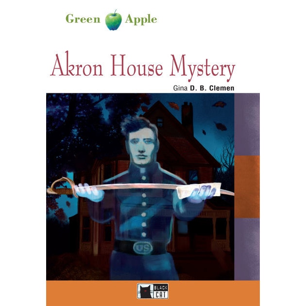 Akron House Mystery - Gina D. B. Clemen