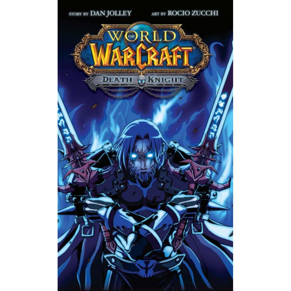 World of Warcraft: Death Knight - Dan Jolley, editia 2019
