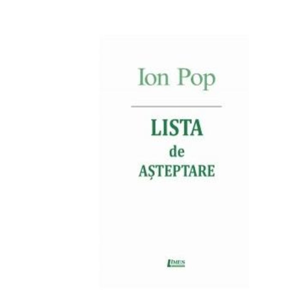 Lista de asteptare - Ion Pop