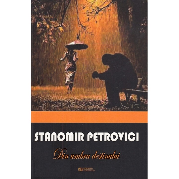 Din Umbra Destinului - Stanomir Petrovici