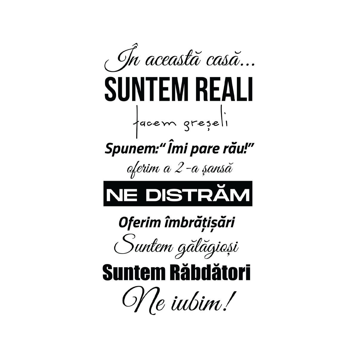 Sticker Autocolant Decorativ “In acesta casa..”, 86×47 cm, Negru, Oracal