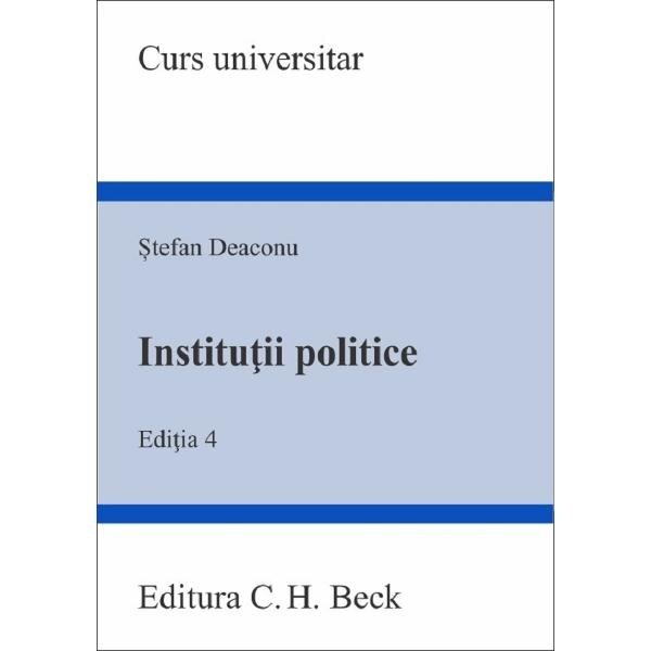 Institutii politice Ed.4 - Stefan Deaconu