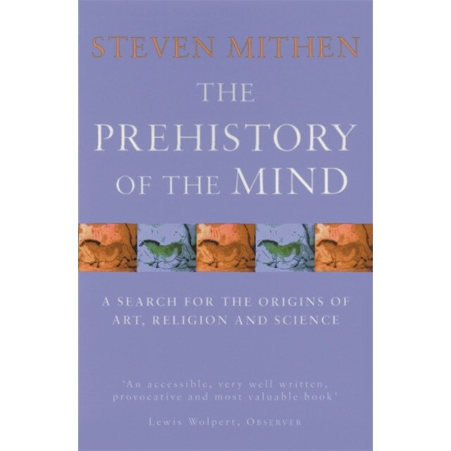 The Prehistory Of The Mind, Mithen Steven
