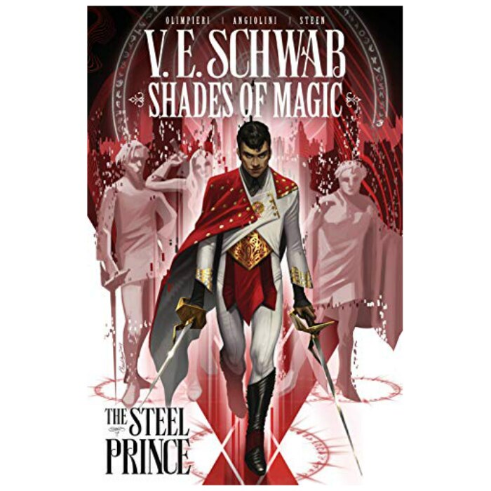 Shades of Magic: The Steel Prince - Victoria Schwab
