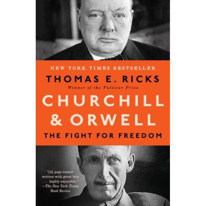 Churchill and Orwell The Fight for Freedom, Ricks Thomas E.