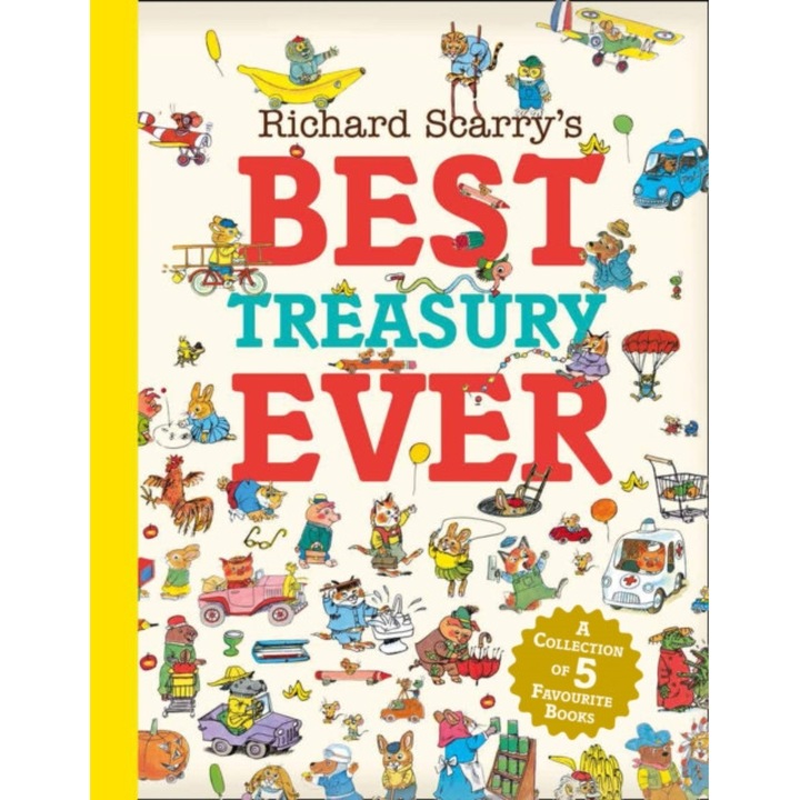 Richard Scarry's Best Treasury Ever, Scarry Richard