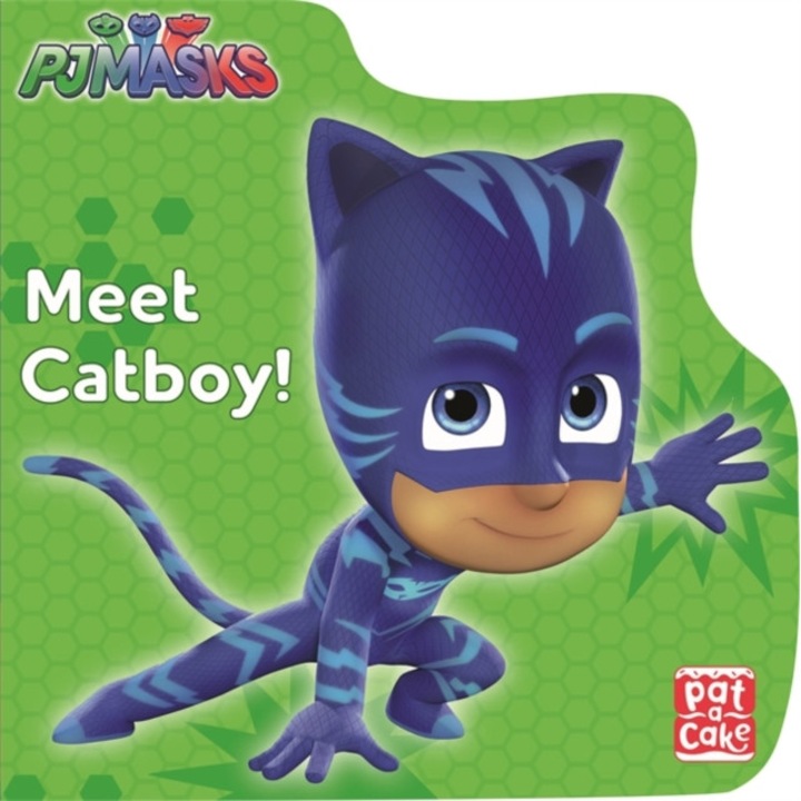 PJ Masks: Meet Catboy!, Pat-a-Cake, PJ Masks