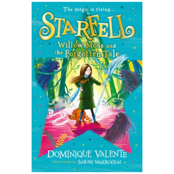 Starfell: Willow Moss and the Forgotten Tale - Dominique Valente