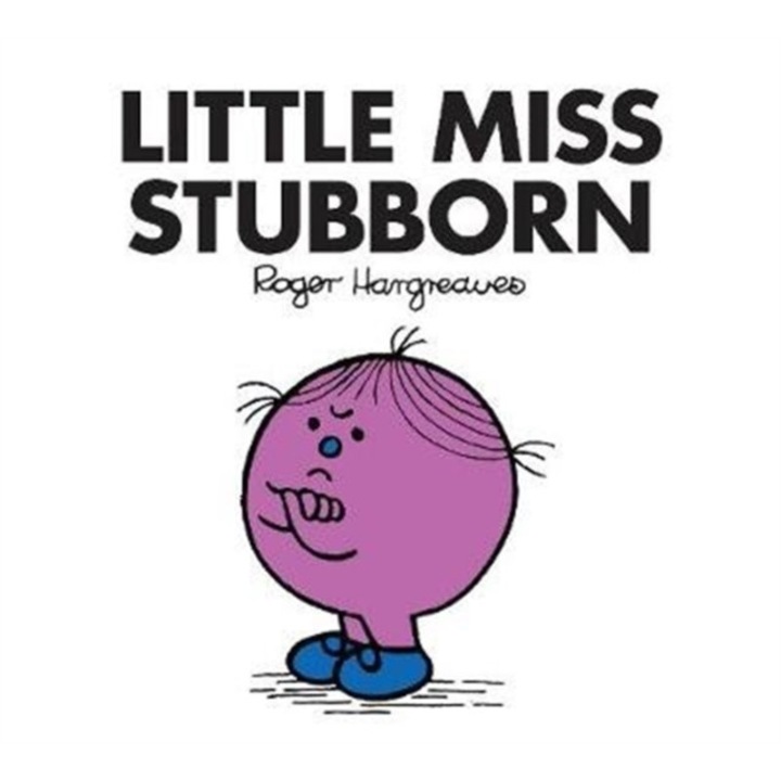 Little Miss Stubborn, Hargreaves Roger