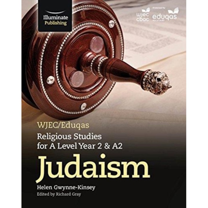 WJEC/Eduqas Religious Studies for A Level Year 2 & A2 - Judaism, Gwynne-Kinsey Helen