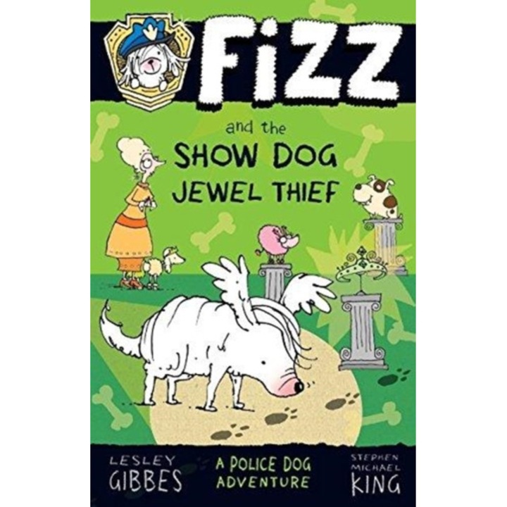 Fizz and the Show Dog Jewel Thief, Gibbes Lesley