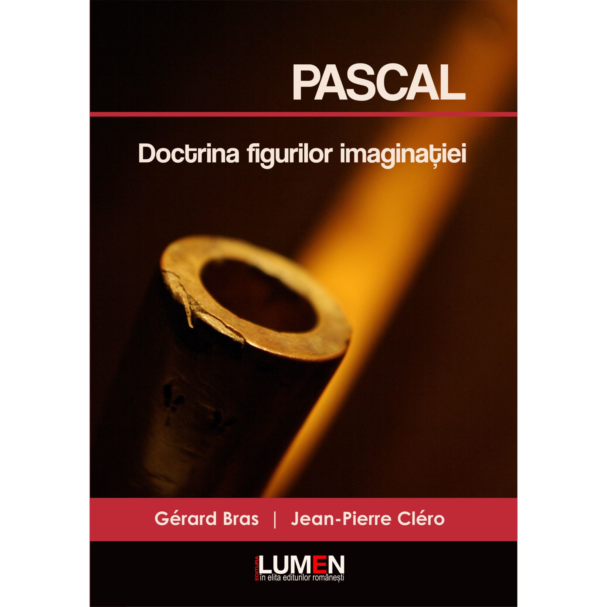 Pascal; Doctrina figurilor imaginaţiei, Jean Pierre Clero, Gérard Bras, 166 pagini