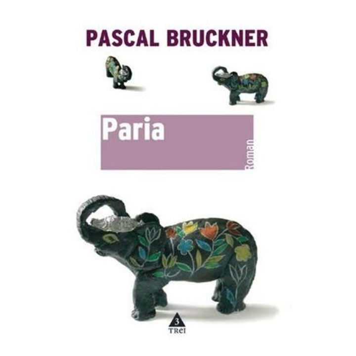 Paria - Pascal Bruckner