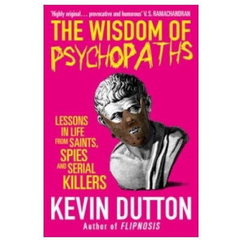 Kevin Dutton: Wisdom of Psychopaths - eMAG.hu
