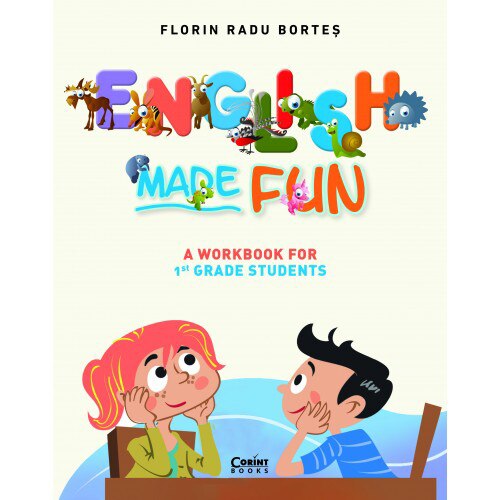 English made fun. A workbook for 1 grade students, Florin Radu Bortes