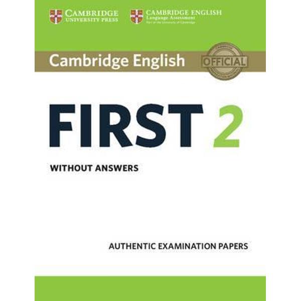 Cambridge English First 2 Student's Book without answers: Authentic Examination Papers
