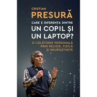 care e diferenta dintre un copil si un laptop cristian presura imagen 0_0_0