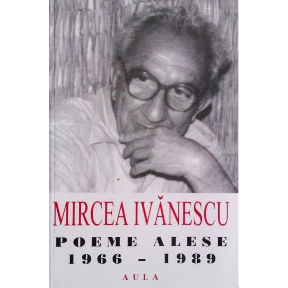Poeme alese (1966-1989) de Mircea Ivanescu