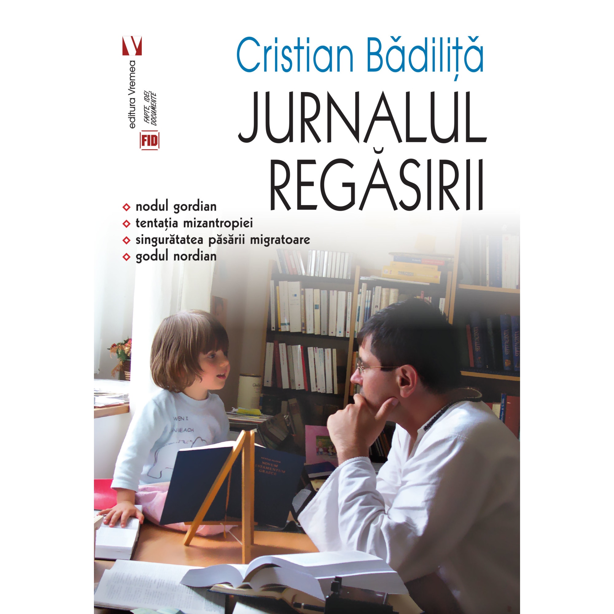 Jurnalul regasirii - Cristian Badilita