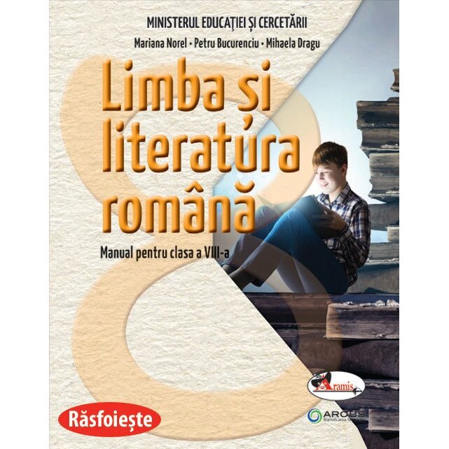 Limba si literatura romana. Manual pentru clasa a VIII-a - Mariana NorelPetru BucurenciuMihaela Dragu