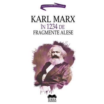 Karl Marx in 1234 de fragmente alese - Ion IanosiKarl Marx, ed 2020 Karl Marx in 1234 de fragmente alese - Ion IanosiKarl Marx, ed 2020
