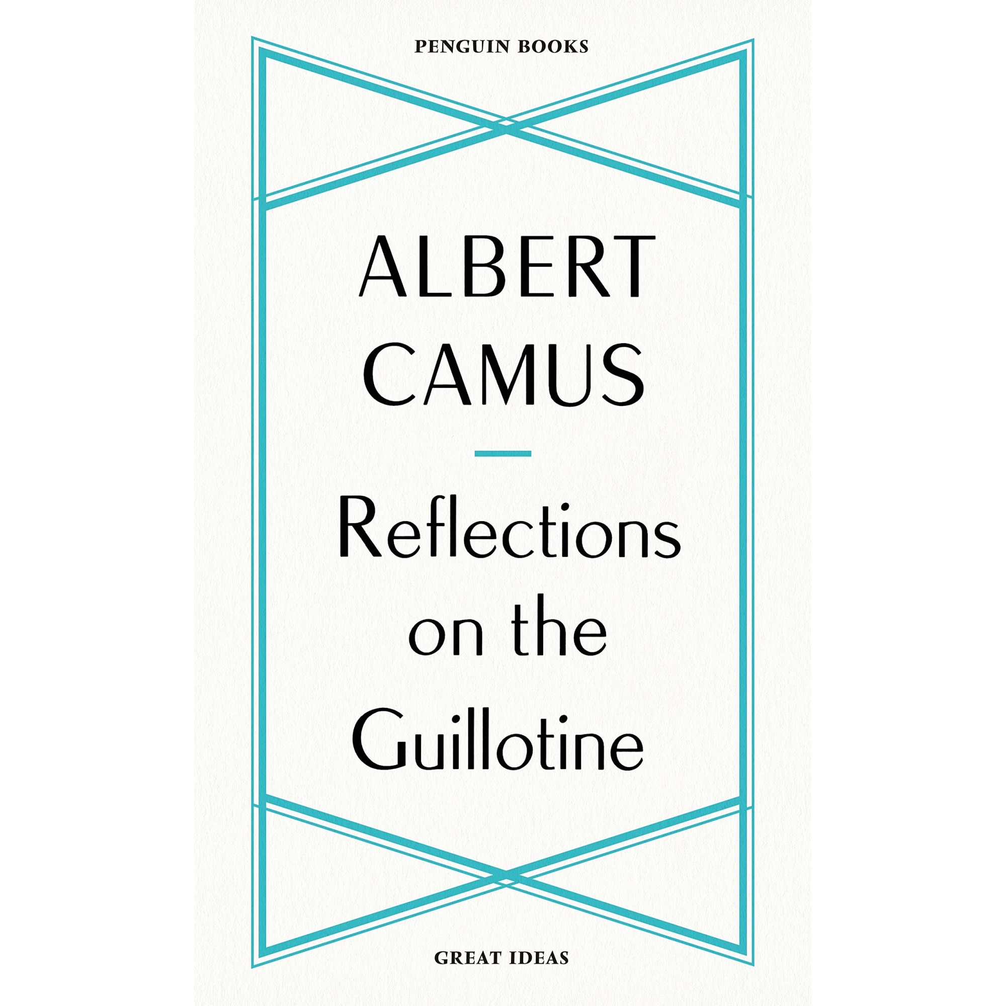 Reflections on the Guillotine - Albert Camus, ed 2020