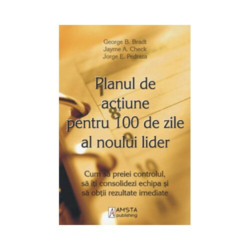 Planul de actiune pentru 100 de zile al noului lider