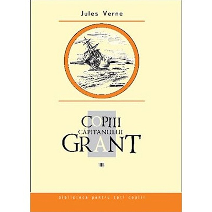 Copiii capitanului Grant vol. 3 - Jules Verne