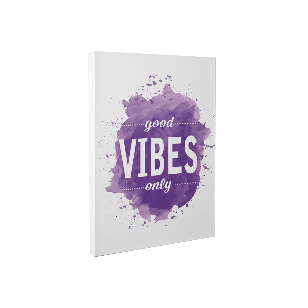 Good vibes - Tablou Canvas - 45x60 cm