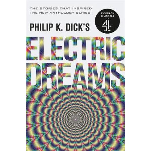 Philip K. Dick's Electric Dreams: Volume 1