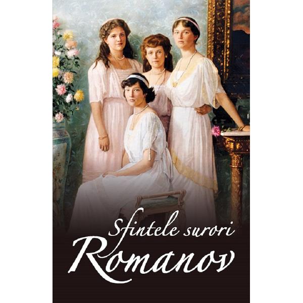 Sfintele surori Romanov