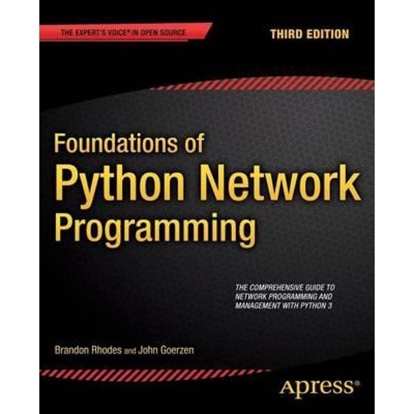 Foundations of Python Network Programming
