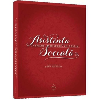 Asistenta sociala - Doru Buzducea, ed 2016 Asistenta sociala - Doru Buzducea, ed 2016