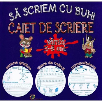 Sa scriem cu Buhi, caiet de scriere 5-8 ani - Daniel Costan Sa scriem cu Buhi, caiet de scriere 5-8 ani - Daniel Costan