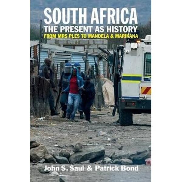 South Africa - The Present as History