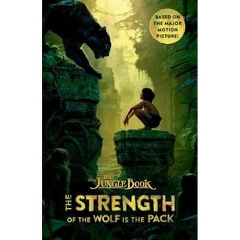 Jungle Book: The Strength of the Wolf is the Pack Jungle Book: The Strength of the Wolf is the Pack