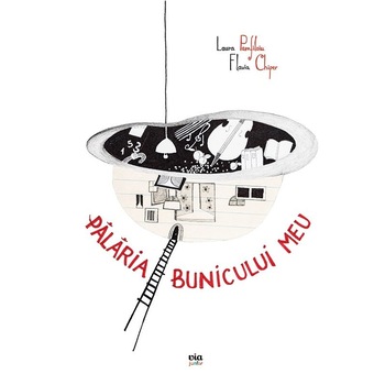 Palaria bunicului meu - Laura Pamfiloiu Palaria bunicului meu - Laura Pamfiloiu