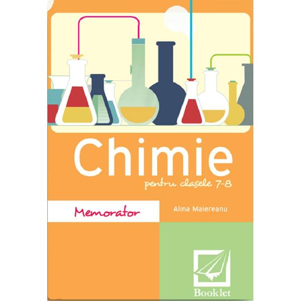 Memorator de chimie - Clasele 7-8 - Alina Maiereanu
