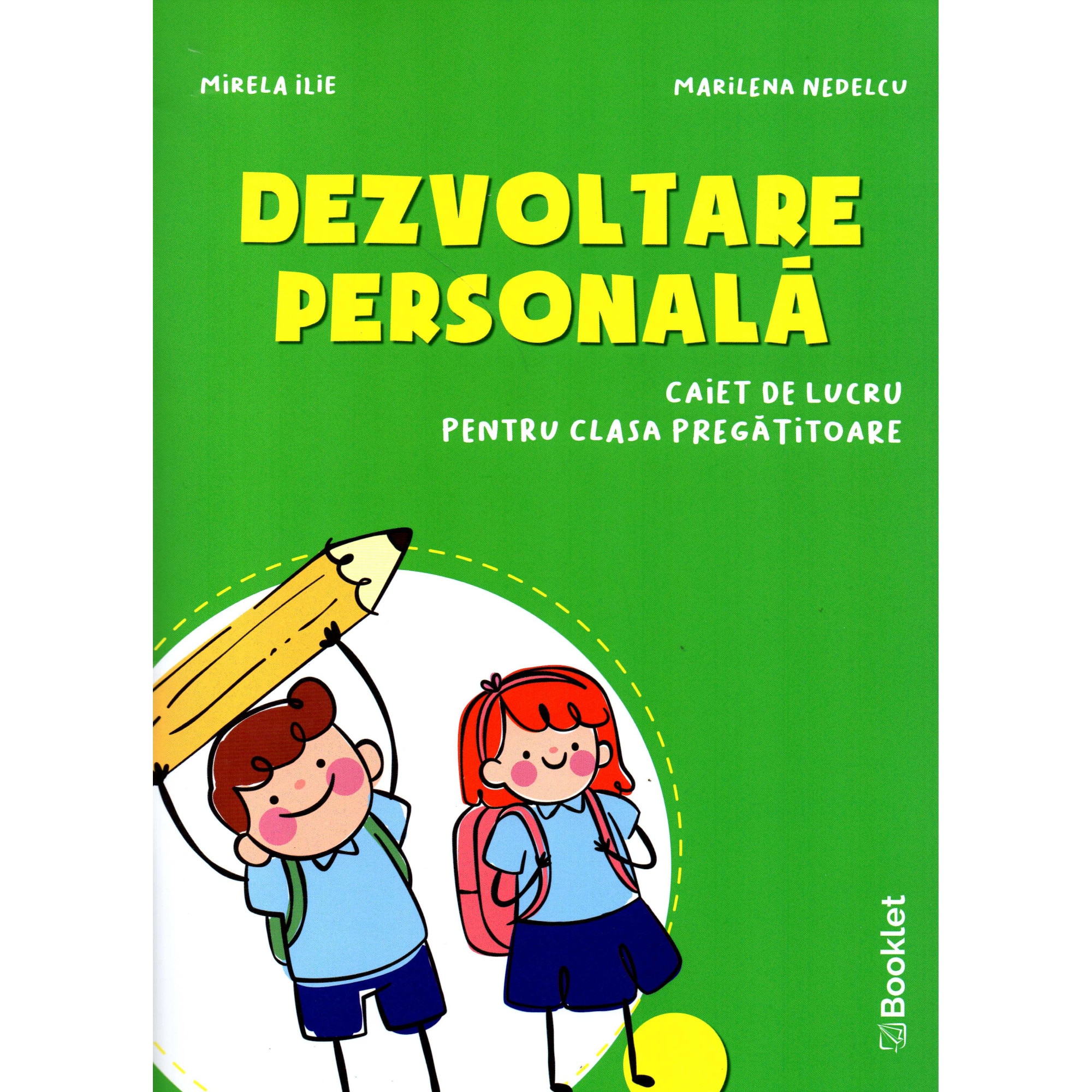 Dezvoltare personala caiet de lucru pentru clasa pregatitoare, autor Catalina Zagaradniuc