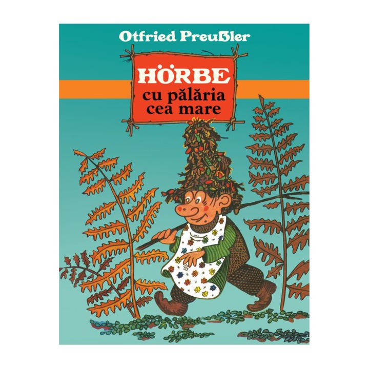 Horbe cu palaria cea mare , Otfried Preussler
