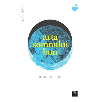 Arta somnului bun, Rob Hobson Arta somnului bun, Rob Hobson