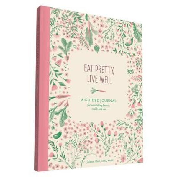 Eat Pretty, Live Well
