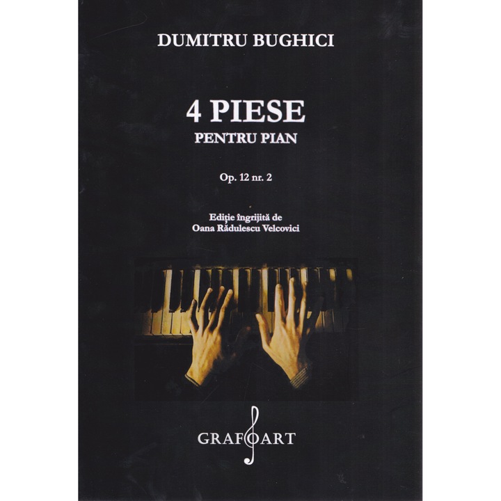 4 Piese Pentru Pian - Dumitru Bughici