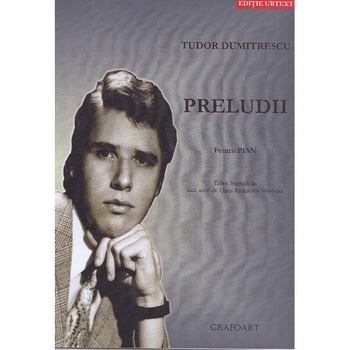 Preludii pentru pian - Tudor Dumitrescu Preludii pentru pian - Tudor Dumitrescu